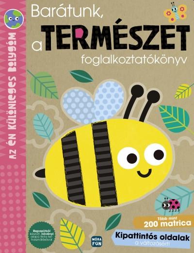 Szegedi Róza - Barátunk, a természet  - Az én különleges bolygóm - foglalkoztatókönyv