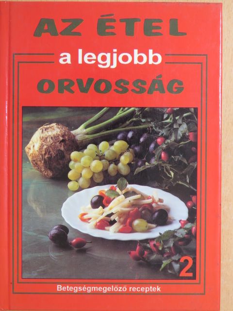 Dr. Romhányi Csaba - Az étel a legjobb orvosság 2. [antikvár]