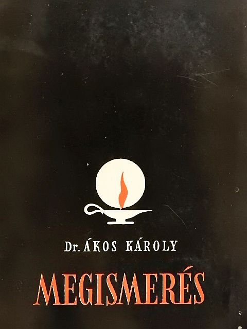 Dr. Ákos Károly - Megismerés [antikvár]