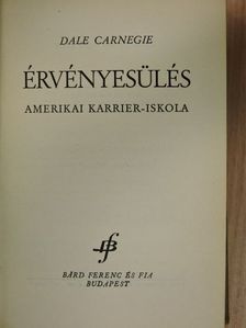 Dale Carnegie - Érvényesülés [antikvár]