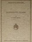 Benvenuto Cellini - Benvenuto Cellini élete és művei [antikvár]