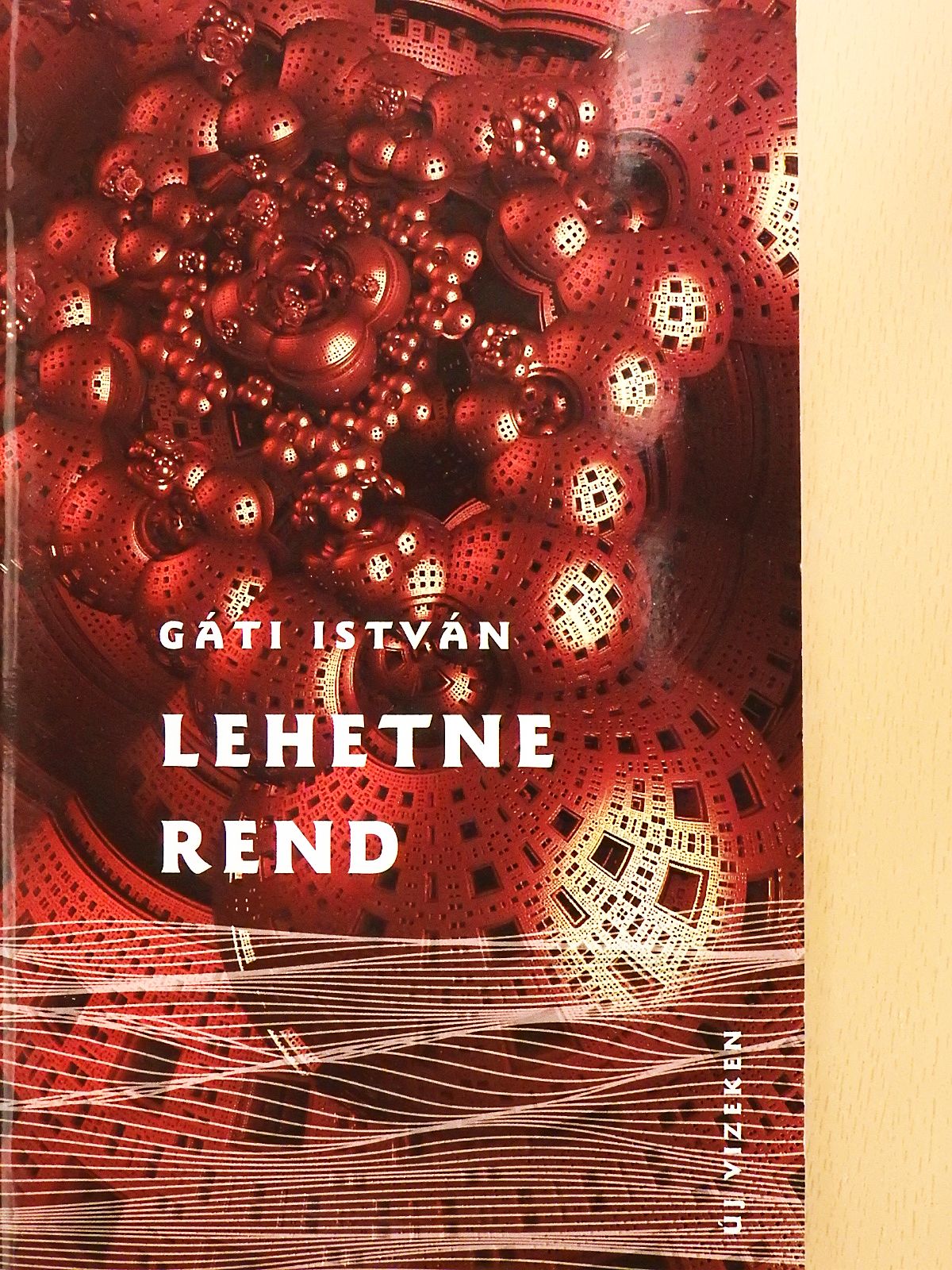 Gáti István - Lehetne rend (dedikált példány) [antikvár]