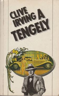 Irving, Clive - A tengely [antikvár]
