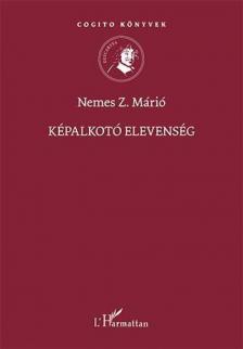 Nemes Z. Márió - Képalkotó elevenség [antikvár]