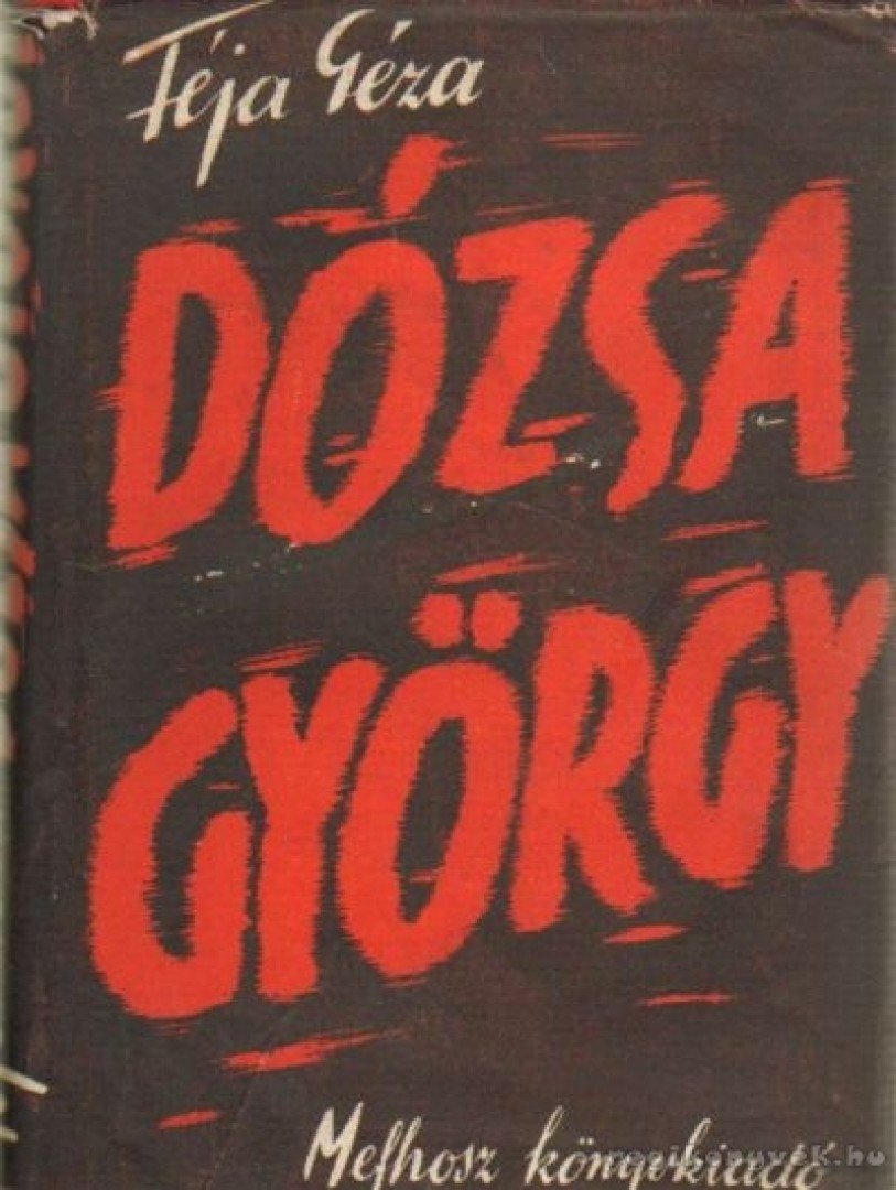 FÉJA GÉZA - Dózsa György [antikvár]