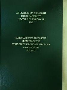 Bárány Béla - Az Esztergom-Budapesti Főegyházmegye névtára és évkönyve 2017 [antikvár]