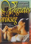 Margaret Moore - Végzetes örökség [antikvár]