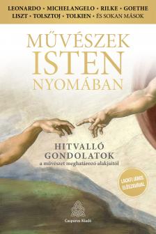 Mihály András[szerk.] - Művészek Isten nyomában