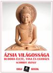 SCHMIDT JÓZSEF - Ázsia világossága [eKönyv: epub, mobi]