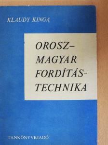 Klaudy Kinga - Orosz-magyar fordítástechnika [antikvár]