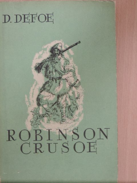 Daniel Defoe - Robinson Crusoe [antikvár]
