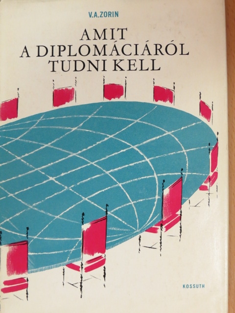 V. A. Zorin - Amit a diplomáciáról tudni kell [antikvár]
