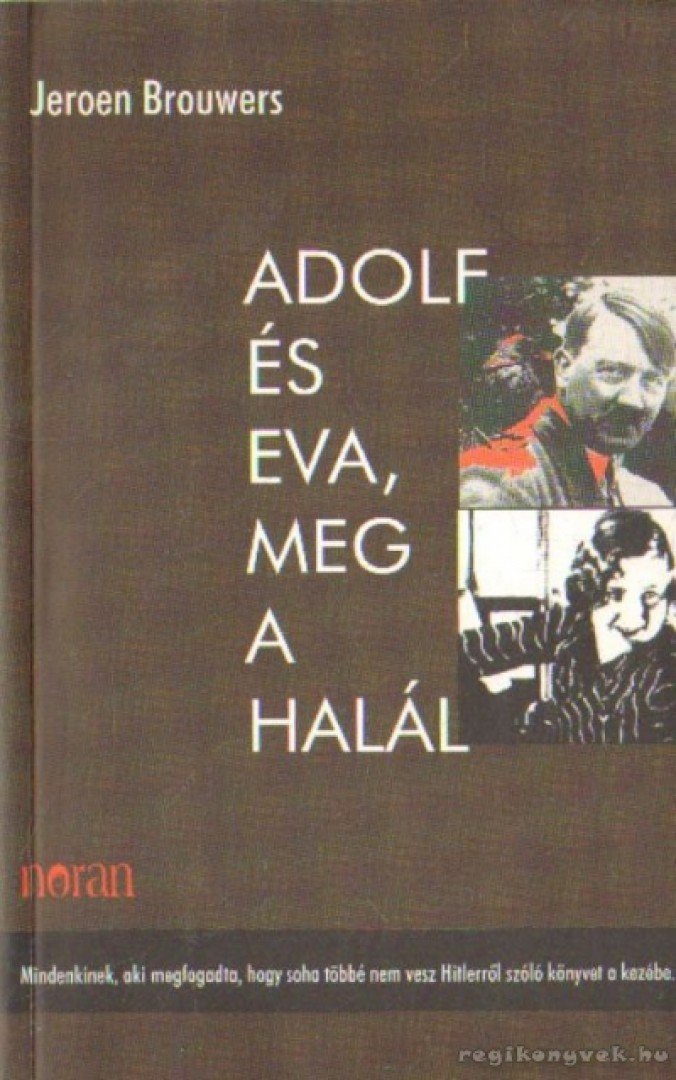BROUWERS, JEROEN - Adolf és Eva, meg a halál [antikvár]