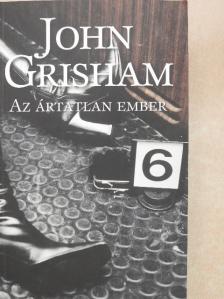 John Grisham - Az ártatlan ember [antikvár]