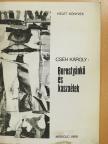 Cseh Károly - Borostyánkő és kaszaélek (dedikált példány) [antikvár]