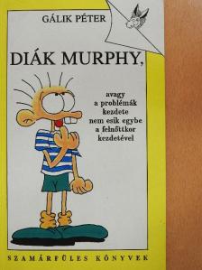 Gálik Péter - Diák Murphy [antikvár]