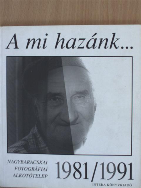 Gera Mihály - A mi hazánk... [antikvár]