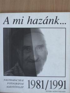 Gera Mihály - A mi hazánk... [antikvár]