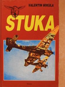 Valentin Mikula - Stuka [antikvár]