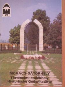 Kovács Irén - Mohács-Sátorhely - Történelmi emlékhely [antikvár]