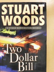 Stuart Woods - Two-Dollar Bill [antikvár]