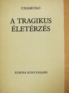 Miguel de Unamuno - A tragikus életérzés [antikvár]