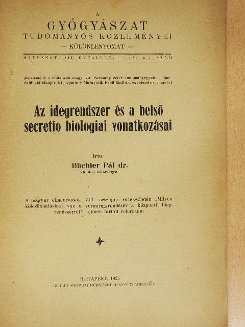 Dr. Büchler Pál - Az idegrendszer és a belső secretio biologiai vonatkozásai [antikvár]