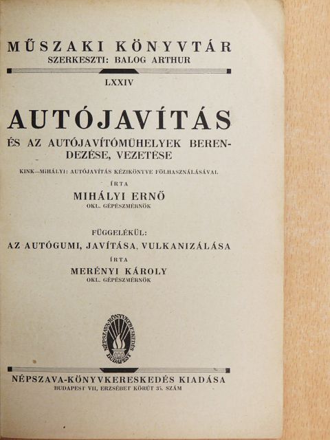 Merényi Károly - Autójavítás és az autójavítóműhelyek berendezése, vezetése [antikvár]