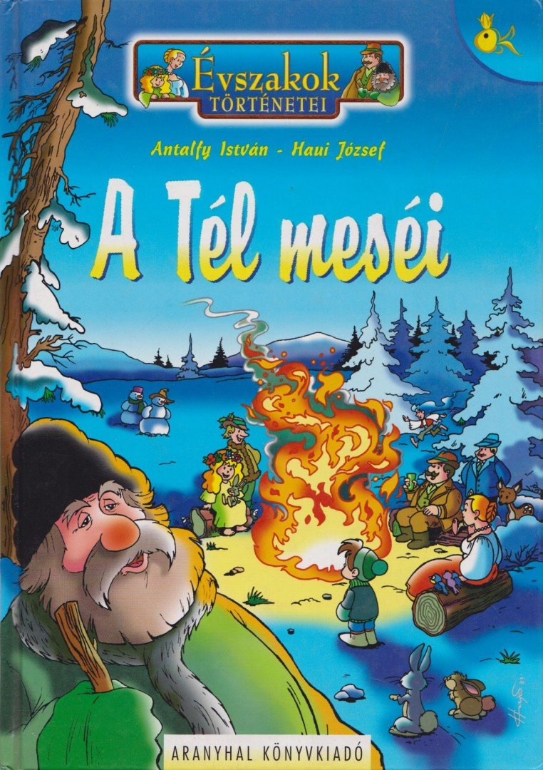 Antalfy István, Haui József - A Tél meséi [antikvár]