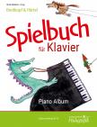 SPIELBUCH FÜR KLAVIER (HRSG. ULRICH MAHLERT)