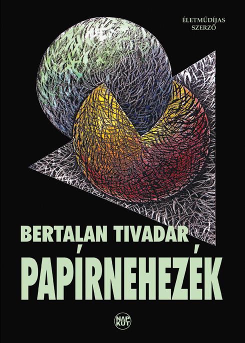 Bertalan Tivadar - Papírnehezék [antikvár]