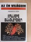 Hegedüs Géza - Kalliopé bűvöletében [antikvár]