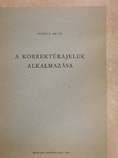 Székely Artúr - A korrektúrajelek alkalmazása [antikvár]