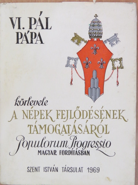 VI. Pál pápa - VI. Pál pápa körlevele a népek fejlődésének támogatásáról  [antikvár]