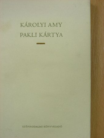 Károlyi Amy - Pakli kártya [antikvár]