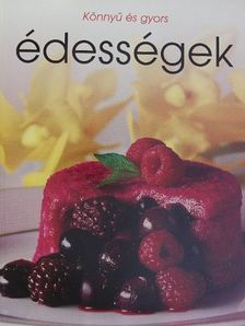 Könnyű és gyors édességek [antikvár]