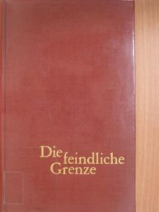 Kurt Burgbacher - Die feindliche Grenze [antikvár]