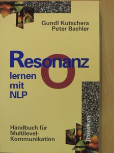 Gundl Kutschera - Resonanz - Lernen mit NLP [antikvár]