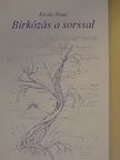 Király Ilona - Birkózás a sorssal [antikvár]