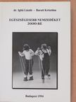 Barati Krisztina - Egészségesebb nemzedéket 2000-re (aláírt példány) [antikvár]