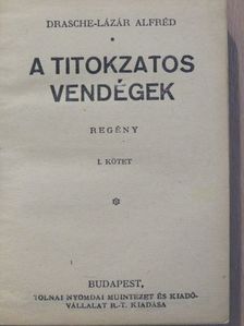 Drasche-Lázár Alfréd - A titokzatos vendégek I-II. [antikvár]