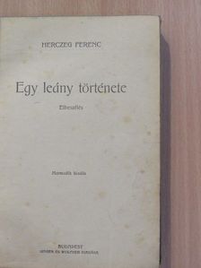 Herczeg Ferenc - Egy leány története [antikvár]