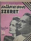 Váradi Ernő - Amikor az orvos szeret... [antikvár]