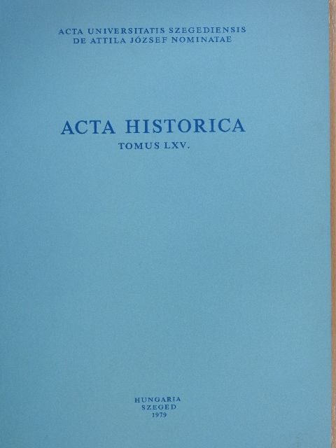 Rákos István - Acta Historica Tomus LXV. (dedikált példány) [antikvár]