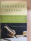 Peter Frumkin - Strategic Giving [antikvár]