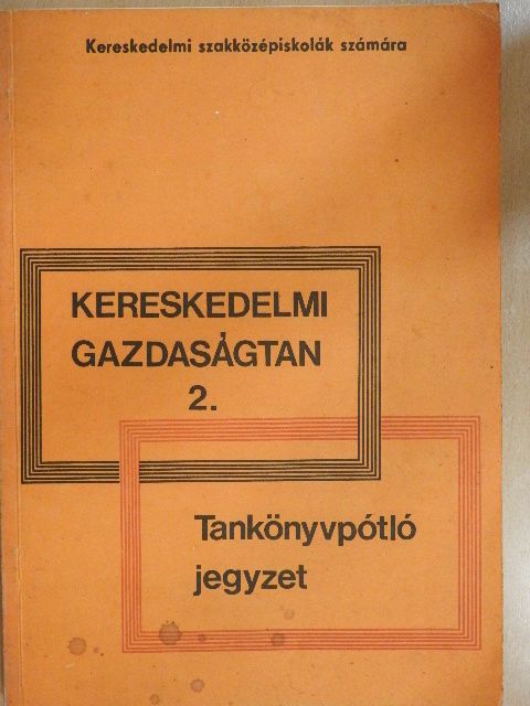 Ammer Gusztáv - Kereskedelmi gazdaságtan 2. [antikvár]