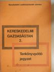 Ammer Gusztáv - Kereskedelmi gazdaságtan 2. [antikvár]