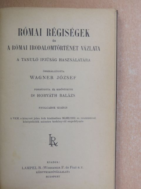 Római régiségek és a római irodalomtörténet vázlata [antikvár]