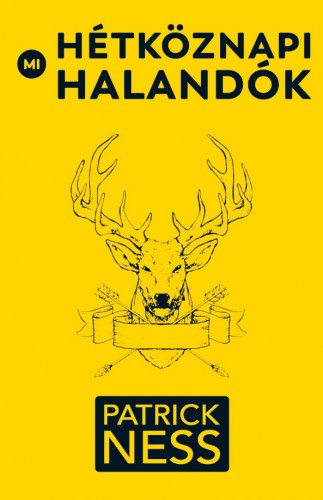 Patrick Ness - Mi, hétköznapi halandók [eKönyv: epub, mobi]