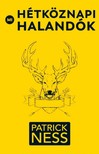 Patrick Ness - Mi, hétköznapi halandók [eKönyv: epub, mobi]